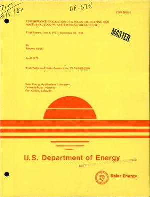 Performance Evaluation of a Solar Air-Heating and Nocturnal Cooling System in Csu Solar House Ii. Final Report, June 1, 1977-September 30, 1978
