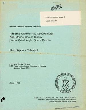 Airborne gamma-ray spectrometer and magnetometer survey: Huron quadrangle, South Dakota. Final report