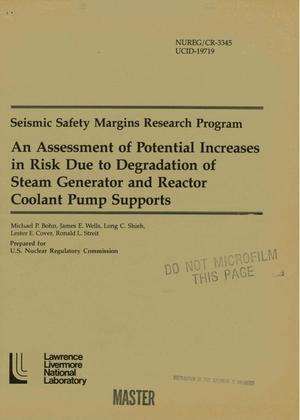 Seismic Safety Margins Research Programs. Assessment of potential increases in risk due to degradation of steam generator and reactor coolant pump supports. [PWR]