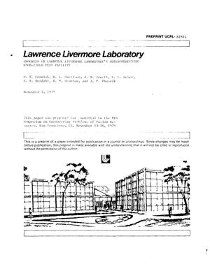 Progress on Lawrence Livermore Laboratory's superconducting High-Field Test Facility