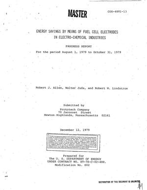 Energy savings by means of fuel cell electrodes in electro-chemical industries. Progress report, August 1, 1979-October 31, 1979