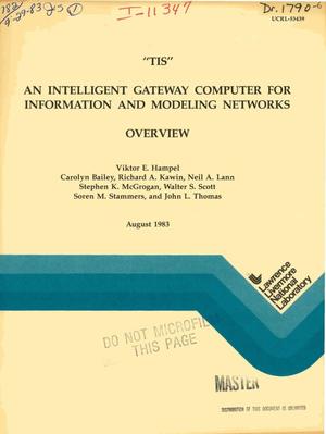 TIS: an Intelligent Gateway Computer for information and modeling networks. Overview
