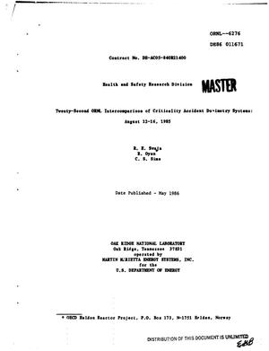 Twenty-second ORNL intercomparison of criticality accident dosimetry systems, August 12-16, 1985