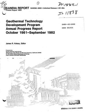 Geothermal technology development program. Annual progress report, October 1981-September 1982