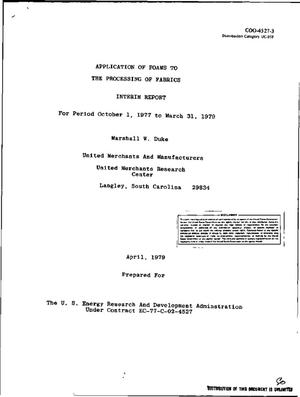 Application of foams to the processing of fabrics. Interim report, October 1, 1977-March 31, 1979
