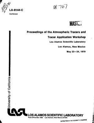 Proceedings of the atmospheric tracers and tracer application workshop