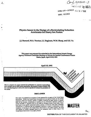 Physics issues in the design of a recirculating induction accelerator for heavy ion fusion