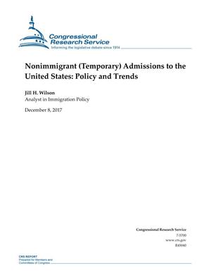 Nonimmigrant (Temporary) Admissions to the United States: Policy and Trends
