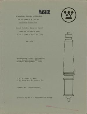 Evaluation, design, development and delivery of a 1200 kV prototype termination. Second technical progress report, February 1, 1979-April 30, 1979