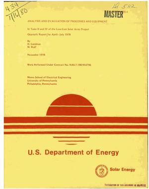 Analysis and evaluation of processes and equipment in Tasks II and IV of the Low-Cost Solar Array Project. Quarterly report, April-July 1978