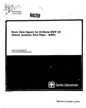 Basic data report for drillhole WIPP 25 (Waste Isolation Pilot Plant - WIPP)