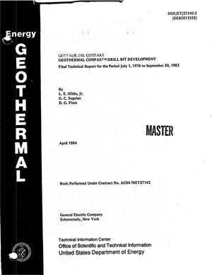Geothermal COMPAX drill bit development. Final technical report, July 1, 1976-September 30, 1982