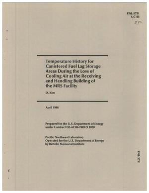 Temperature history for canistered fuel lag storage areas during the loss of cooling air at the receiving and handling building of the MRS Facility
