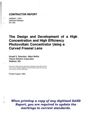 Design and development of a high-concentration and high-efficiency photovoltaic concentrator using a curved Fresnel lens