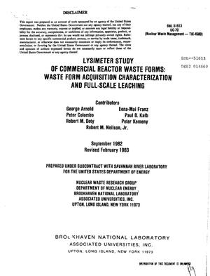 Lysimeter study of commercial reactor waste forms: waste form acquisition characterization and full-scale leaching