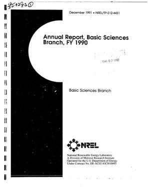 Basic Sciences Branch annual report, FY 1990