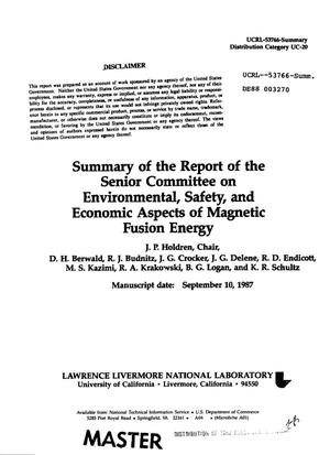 Summary of the report of the Senior Committee on Environmental, Safety, and Economic Aspects of Magnetic Fusion Energy