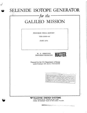 Selenide Isotope Generator for the Galileo Mission. Program Final Report