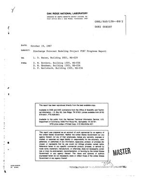 Discharge Forecast Modeling project FY87 progress report, October 1, 1986--September 30, 1987