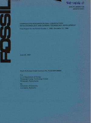 Cooperative research in coal liquefaction infratechnology and generic technology development: Final report, October 1, 1985 to December 31, 1986