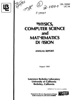 Physics, Computer Science and Mathematics Division annual report, 1 January-31 December 1983