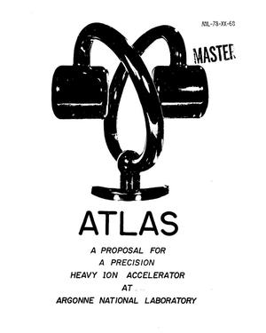 ATLAS: a proposal for a precision heavy ion accelerator at Argonne National Laboratory