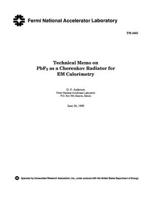 Technical memo on PbF/sub 2/ as a Cherenkov radiator for EM calorimetry