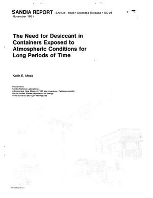 Need for desiccant in containers exposed to atmospheric conditions for long periods of time