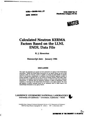 Calculated neutron KERMA factors based on the LLNL ENDL data file. Volume 27