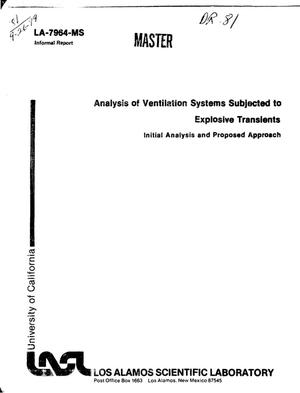 Analysis of ventilation systems subjected to explosive transients: initial analysis and proposed approach. [Deflagration; detonation; transition from deflagration to detonation]