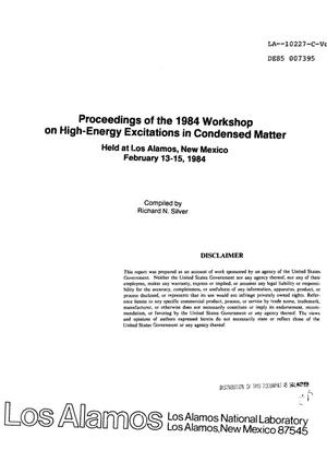 Proceedings of the 1984 workshop on high-energy excitations in condensed matter. Volume II