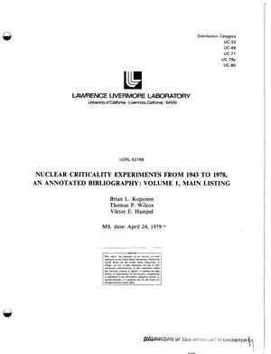 Nuclear criticality experiments from 1943 to 1978: an annotated bibliography. Volume 1. Main listing
