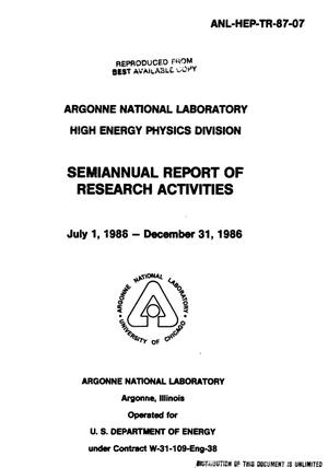 Argonne National Laboratory, High Energy Physics Division: Semiannual Report of Research Activities, July 1, 1986-December 31, 1986