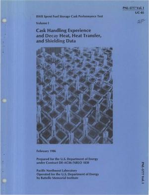 BWR spent fuel storage cask performance test. Volume 1. Cask handling experience and decay heat, heat transfer, and shielding data