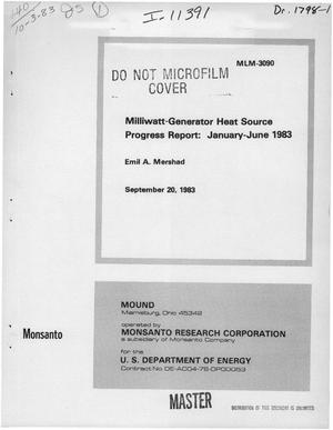 Milliwatt-generator heat source. Progress report, January-June 1983