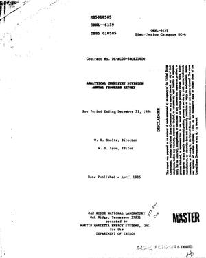 Analytical Chemistry Division annual progress report for period ending December 31, 1984