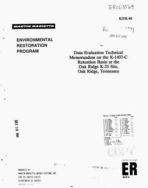 Data evaluation technical memorandum on the K-1407C Retention Basin at the Oak Ridge K-25 Site, Oak Ridge, Tennessee