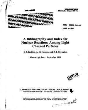 Bibliography and index for nuclear reactions among light charged particles. Volume 26