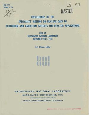 Proceedings of the specialists&#x27; meeting on nuclear data of plutonium and americium isotopes for reactor applications. [BNL, Nov. 20-21, 1978]