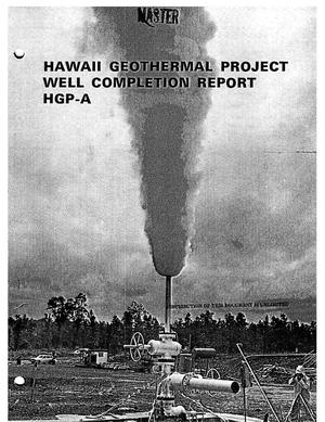 Hawaii Geothermal Project. Well completion report: HGP-A