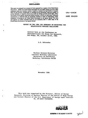Report on the 1984 LBL workshop on detectors for relativistic nuclear collisions