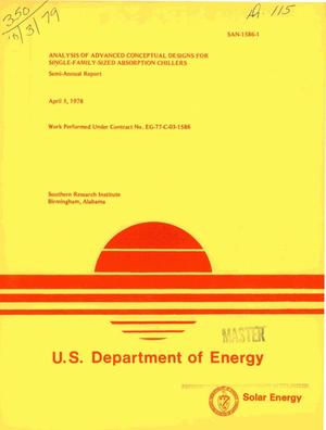 Analysis of advanced conceptual designs for single-family-sized absorption chillers. Semi-annual report