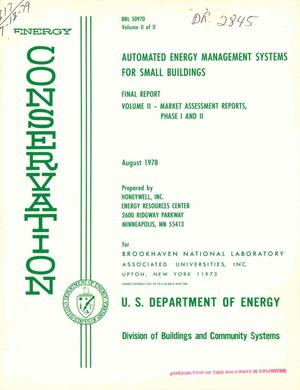 Automated energy management systems for small buildings. Volume II: market assessment reports, Phase I and II. Final report