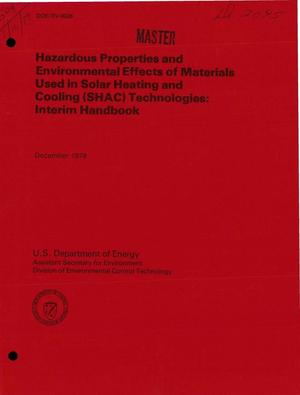 Hazardous properties and environmental effects of materials used in solar heating and cooling (SHAC) technologies: interim handbook