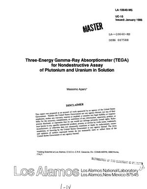 Three-energy gamma-ray absorptiometer (TEGA) for nondestructive assay of plutonium and uranium in solution
