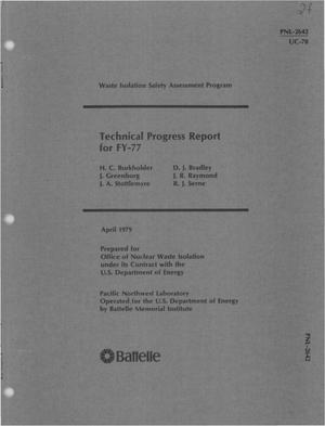 Waste isolation safety assessment program. Technical progress report for FY-77