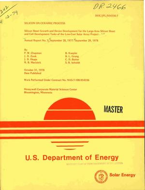 Silicon on ceramic process. Silicon sheet growth and device development for the large-area silicon sheet and cell development tasks of the Low-Cost Solar Array Project. Annual report No. 3, September 20, 1977--September 29, 1978