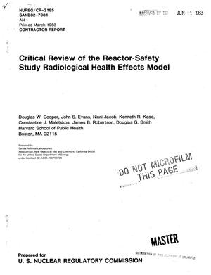 Critical review of the reactor-safety study radiological health effects model. Final report