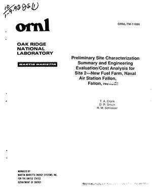 Preliminary site characterization summary and engineering evaluation/cost analysis for Site 2, New Fuel Farm, Naval Air Station Fallon, Fallon, Nevada