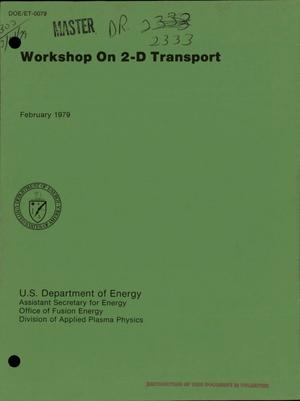 Workshop on 2-D transport